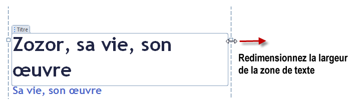 Modification de la largeur de la zone de texte