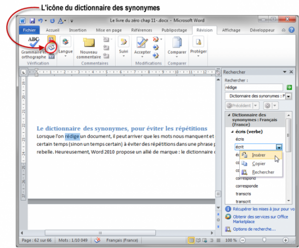 Le mot « rédige » va être remplacé par le mot « écrit »