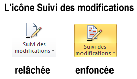 Les deux états de l'icône Suivi des modifications