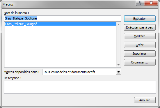 La macro Gras_Italique_Souligné est sur le point d'être exécutée
