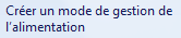 Créer un mode de gestion de l'alimentation