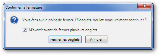 Firefox demande confirmation avant de se fermer si plusieurs onglets sont ouverts