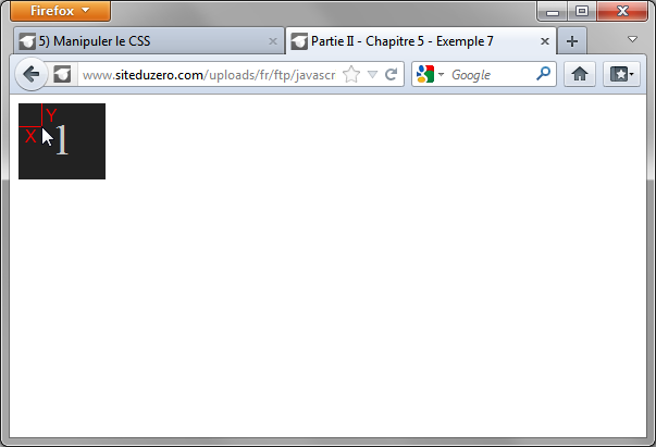 La valeur X désigne le décalage (en pixels) entre les bordures gauche de l'élément et du curseur, la valeur Y fait de même entre les bordures supérieures