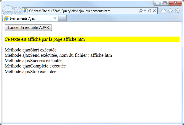 Cette exécution montre l'ordre dans lequel sont levés les événements en rapport avec la requête AJAX