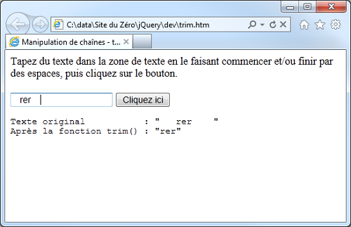 La fonction $.trim() supprime tous les espaces au début et à la fin de la chaîne