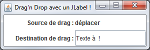 Après le déplacement de la chaîne « déplacer » vers le JLabel